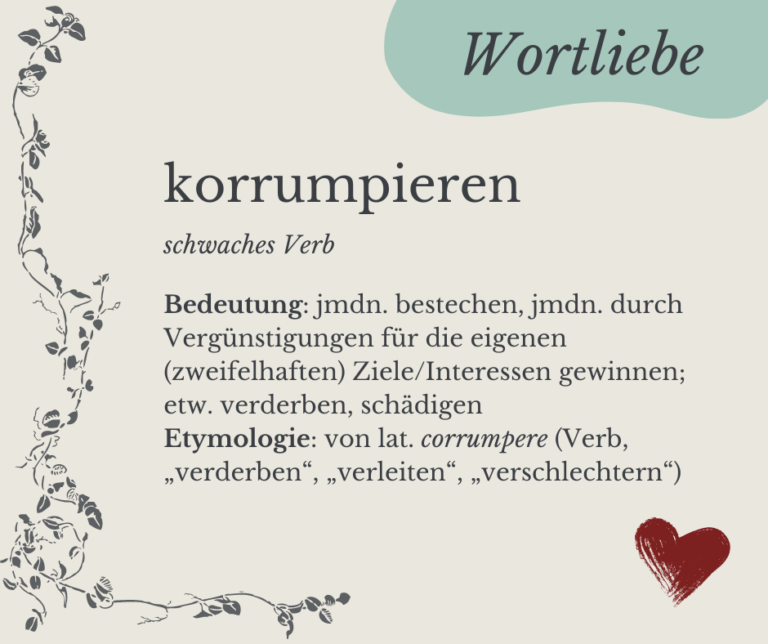 Read more about the article Wortliebe: korrumpieren