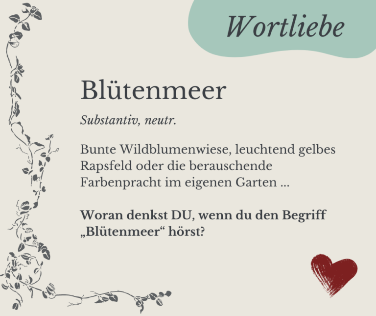 Read more about the article Wortliebe: Blütenmeer