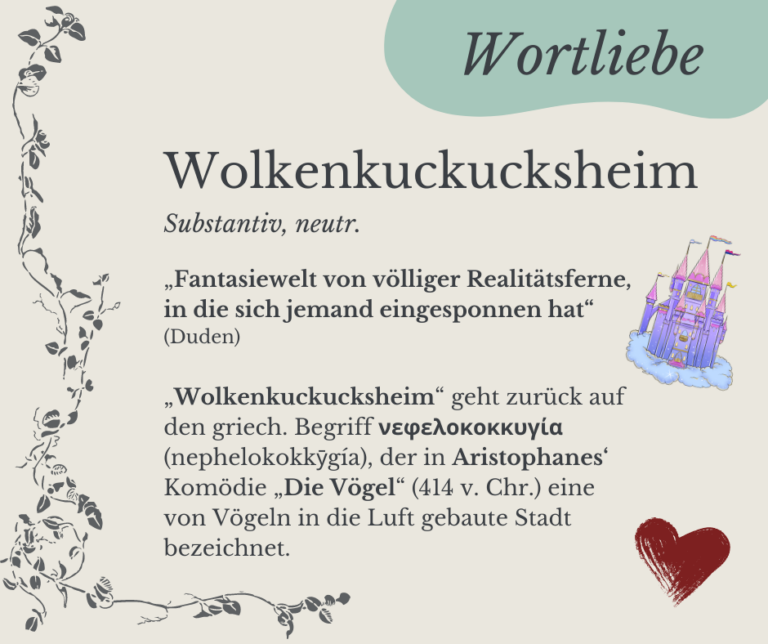 Read more about the article Wortliebe: Wolkenkuckucksheim