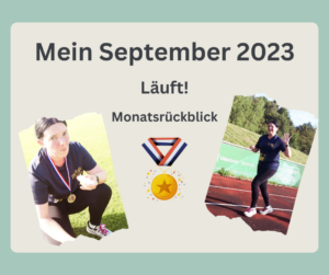Read more about the article Mein September 2023 – Läuft!