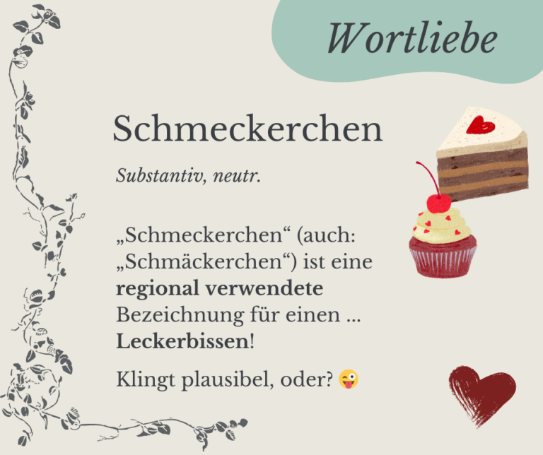 Mehr über den Artikel erfahren Wortliebe: Schmeckerchen